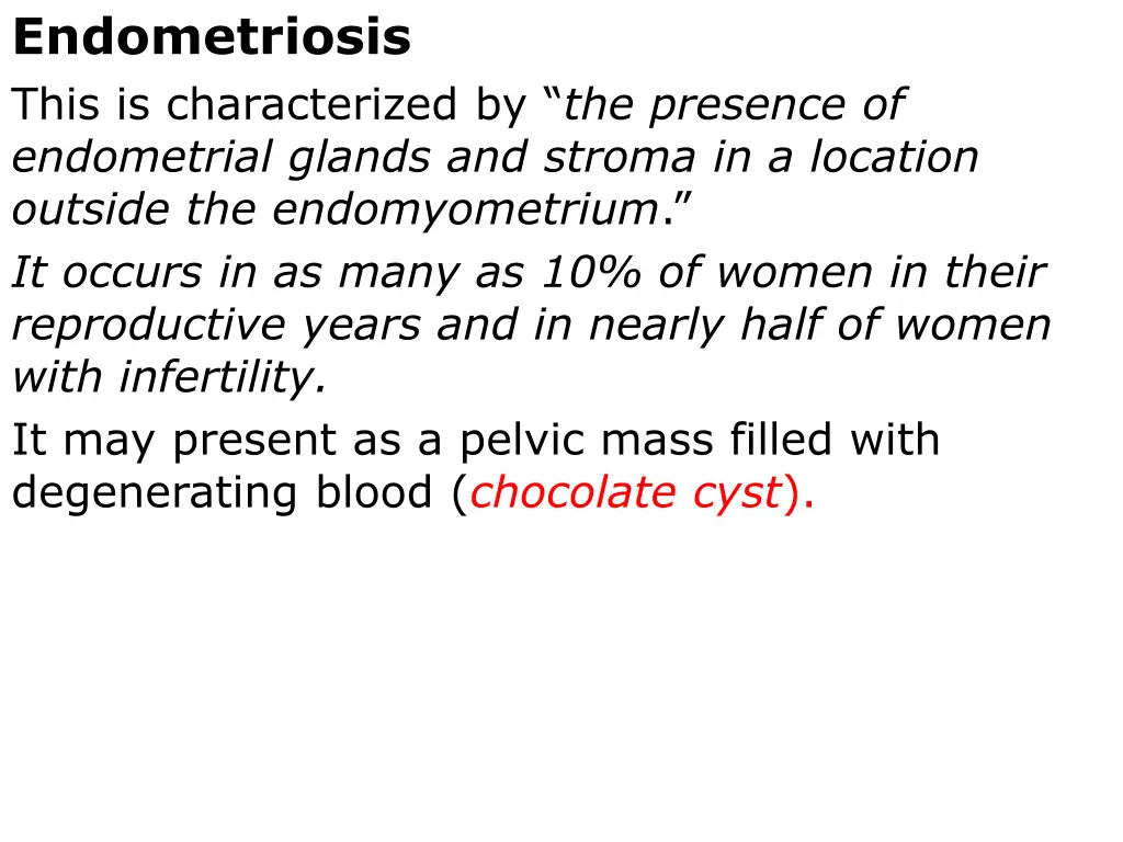 endometriosis this is characterized