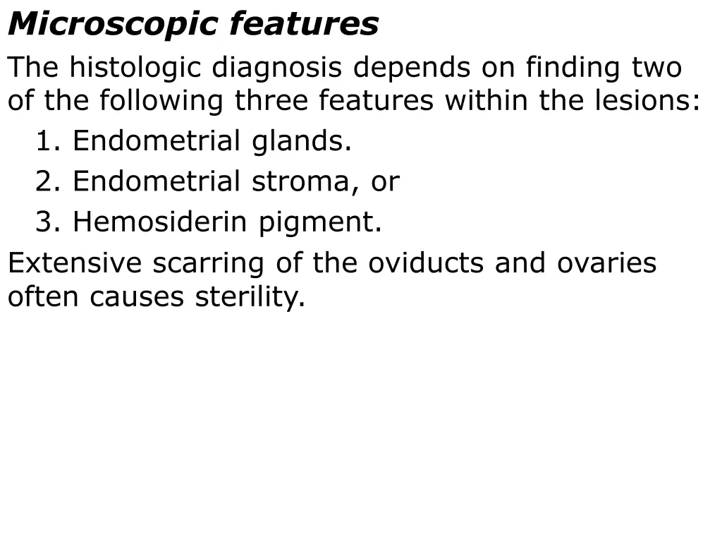 microscopic features the histologic diagnosis