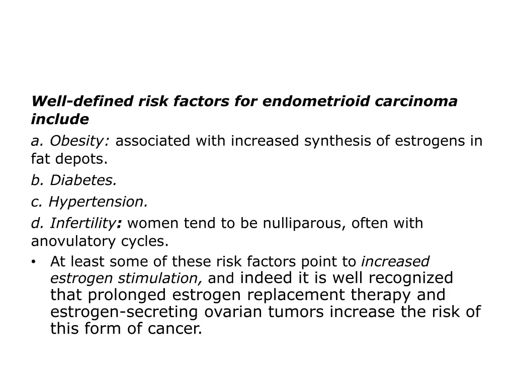 well defined risk factors for endometrioid