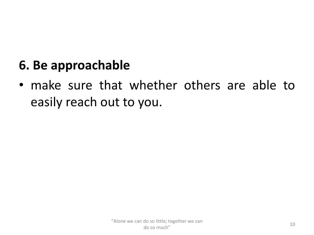 6 be approachable make sure that whether others