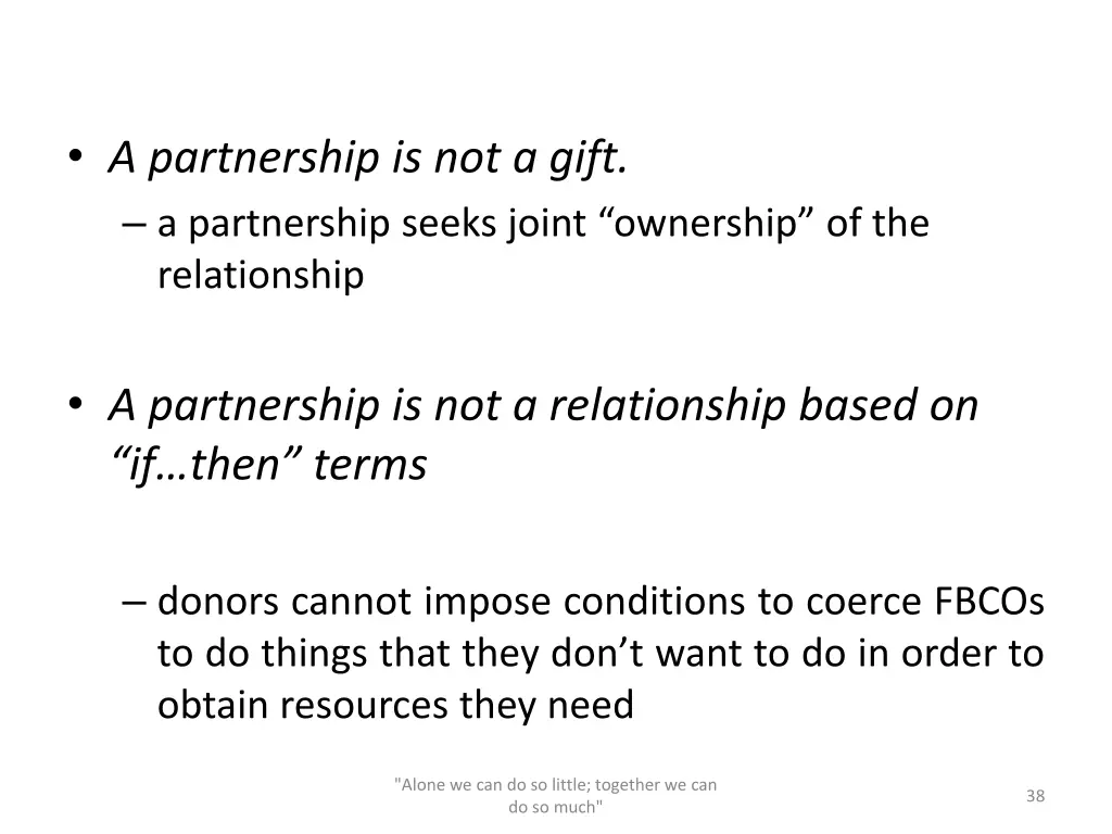 a partnership is not a gift a partnership seeks