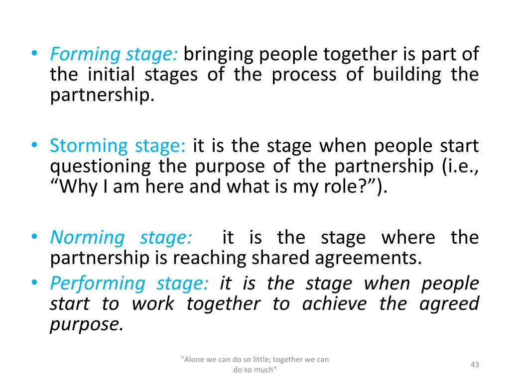 forming stage bringing people together is part