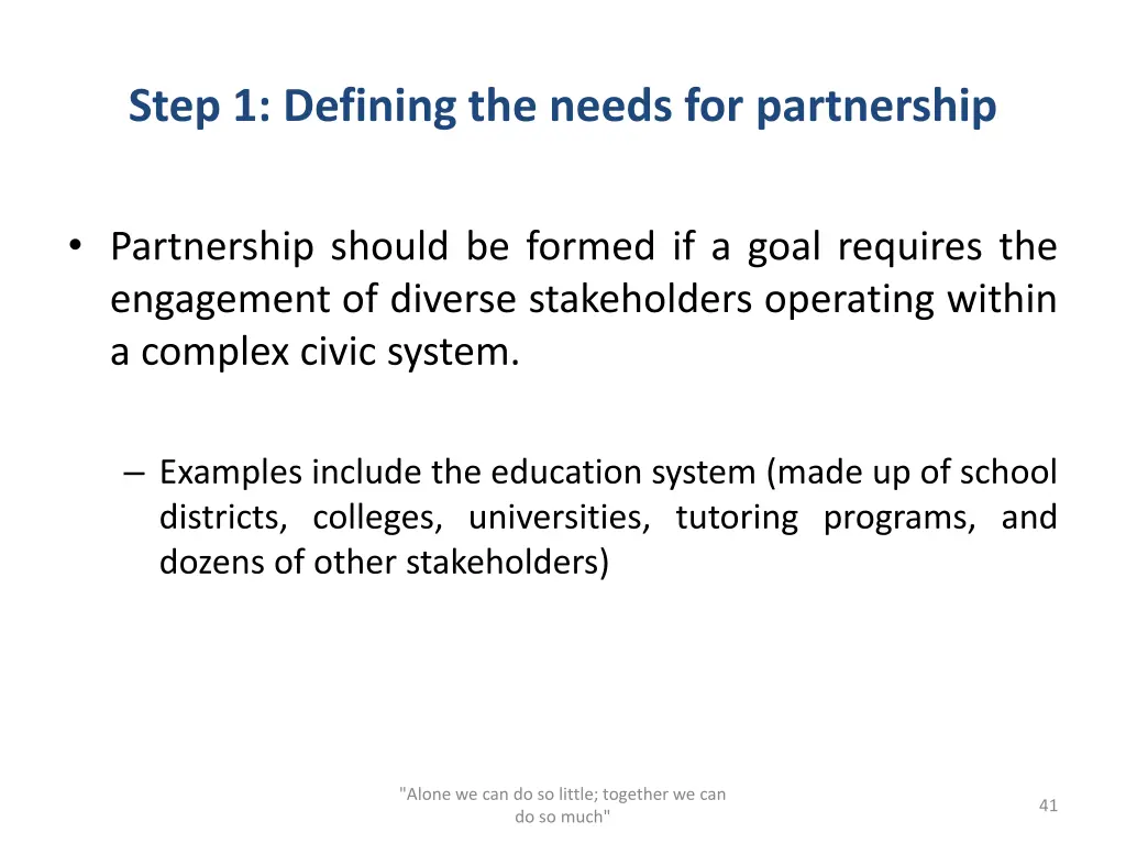 step 1 defining the needs for partnership