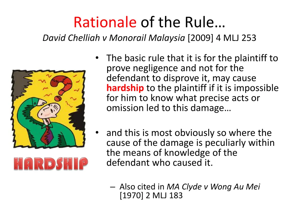 rationale of the rule david chelliah v monorail