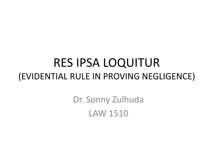 res ipsa loquitur evidential rule in proving