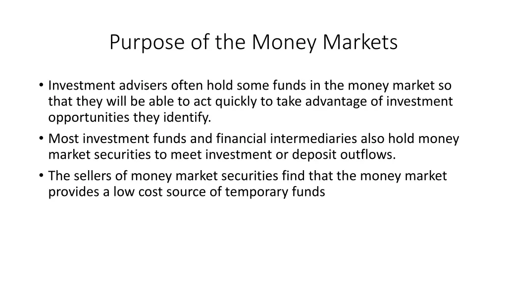 purpose of the money markets 1