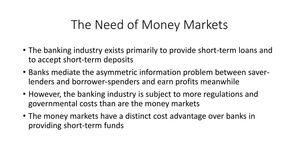 the need of money markets