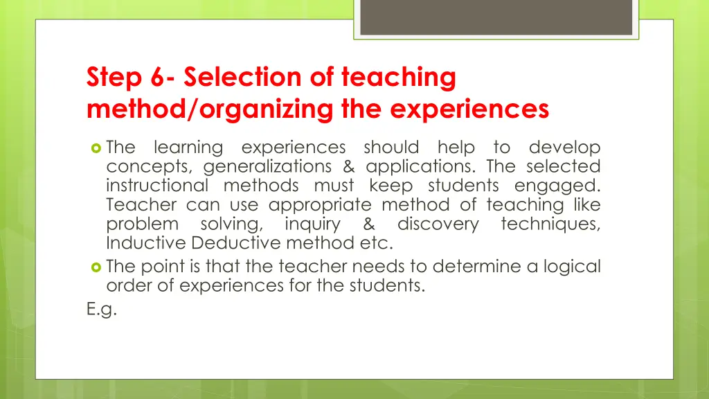 step 6 selection of teaching method organizing