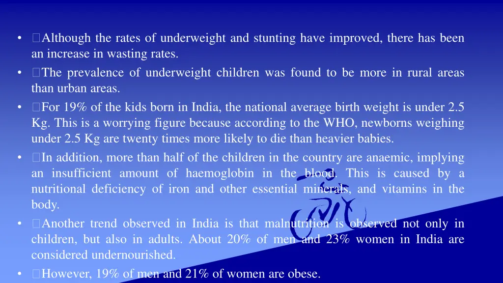 although the rates of underweight and stunting