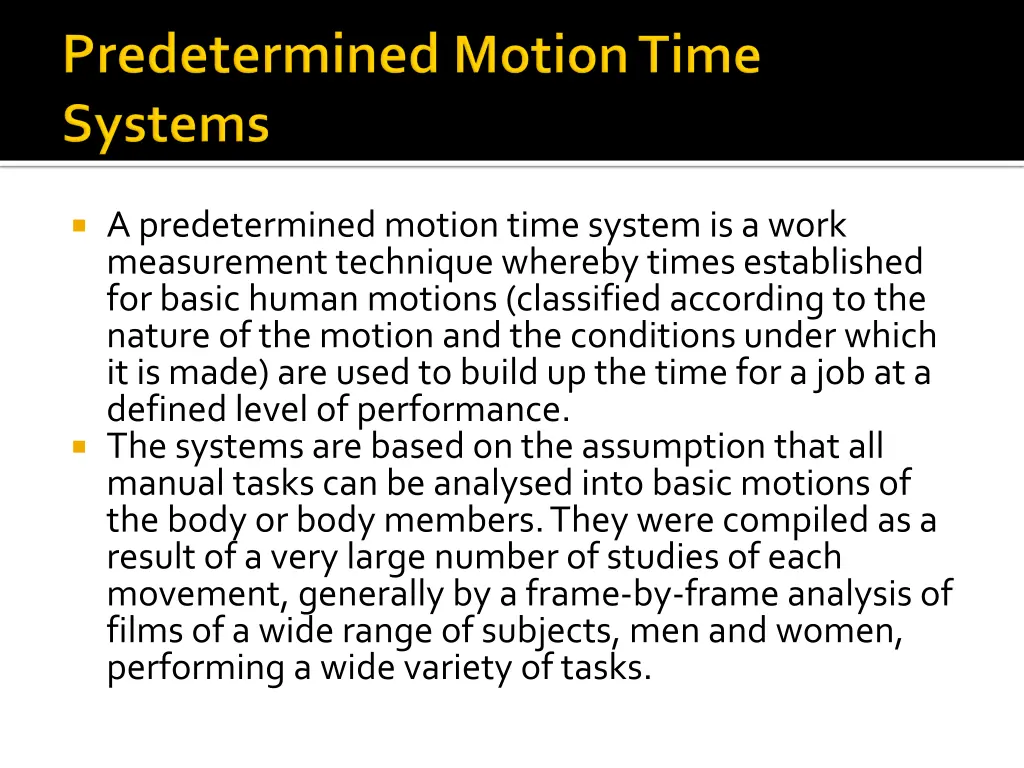 a predetermined motion time system is a work