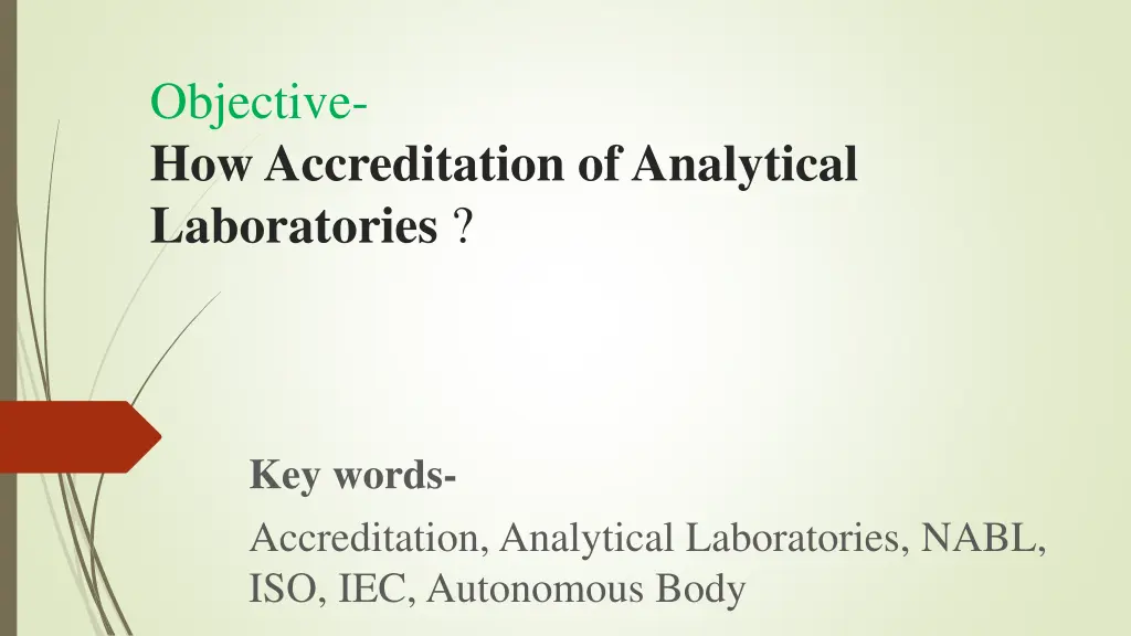 objective how accreditation of analytical