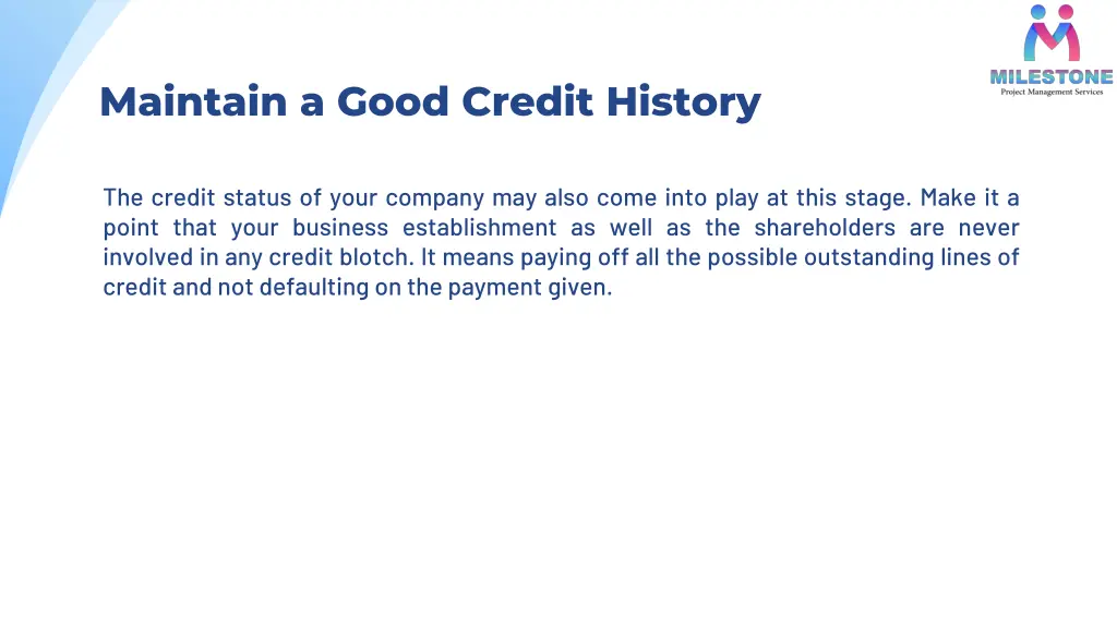 maintain a good credit history