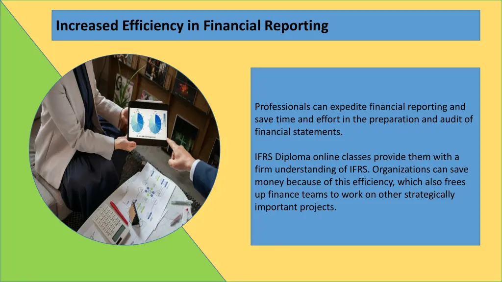 increased efficiency in financial reporting