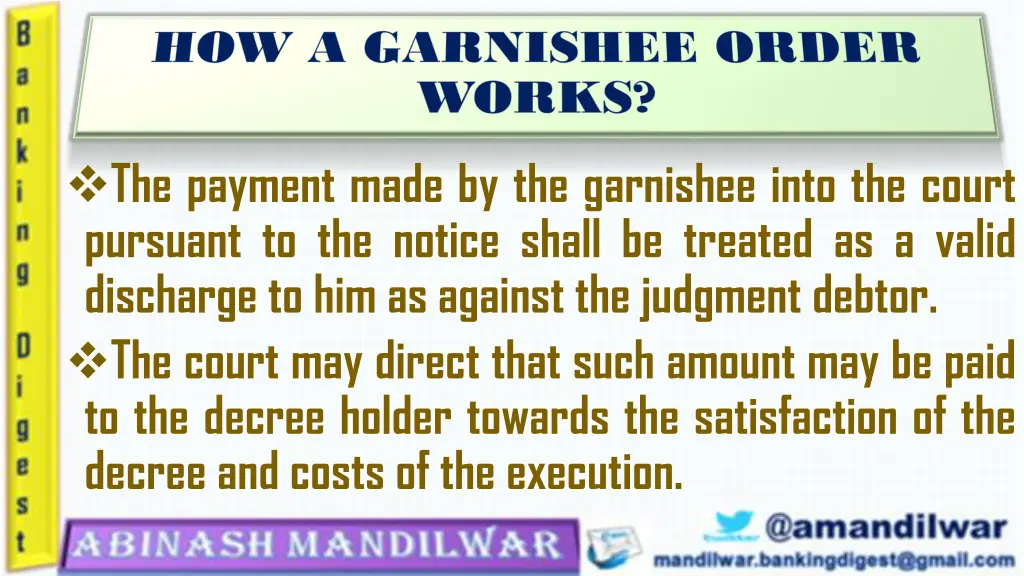 the payment made by the garnishee into the court