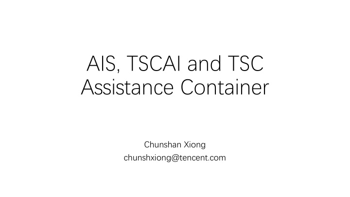 ais tscai and tsc assistance container