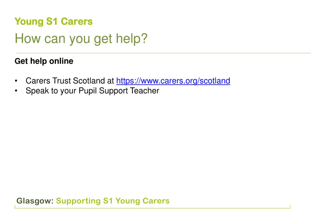 y youn oung g s1 car s1 carer how can you get help