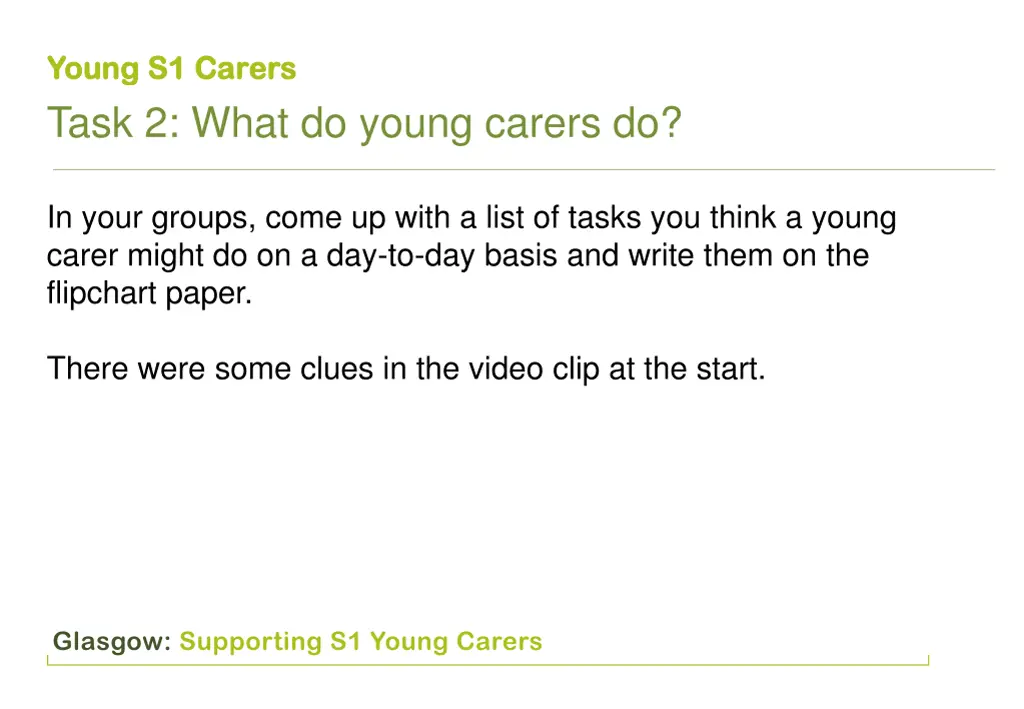 y youn oung g s1 car s1 carer task 2 what