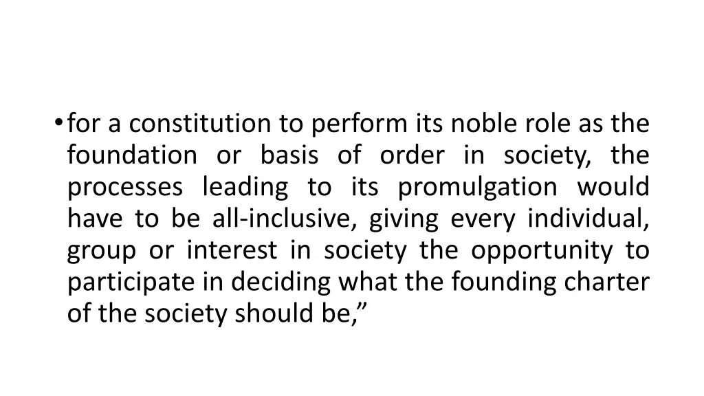 for a constitution to perform its noble role