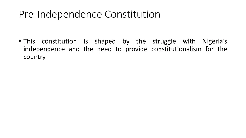 pre independence constitution