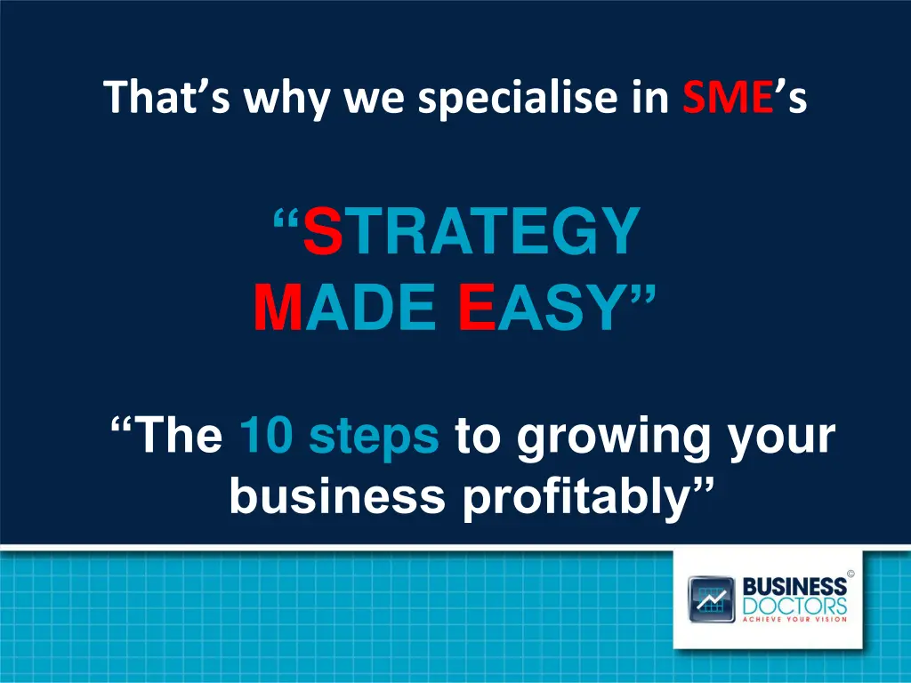 that s why we specialise in sme s