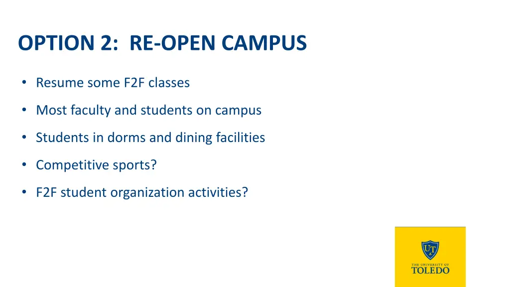 option 2 re open campus