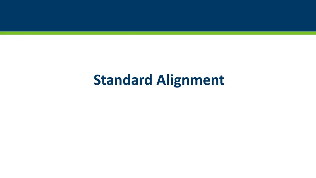standard alignment