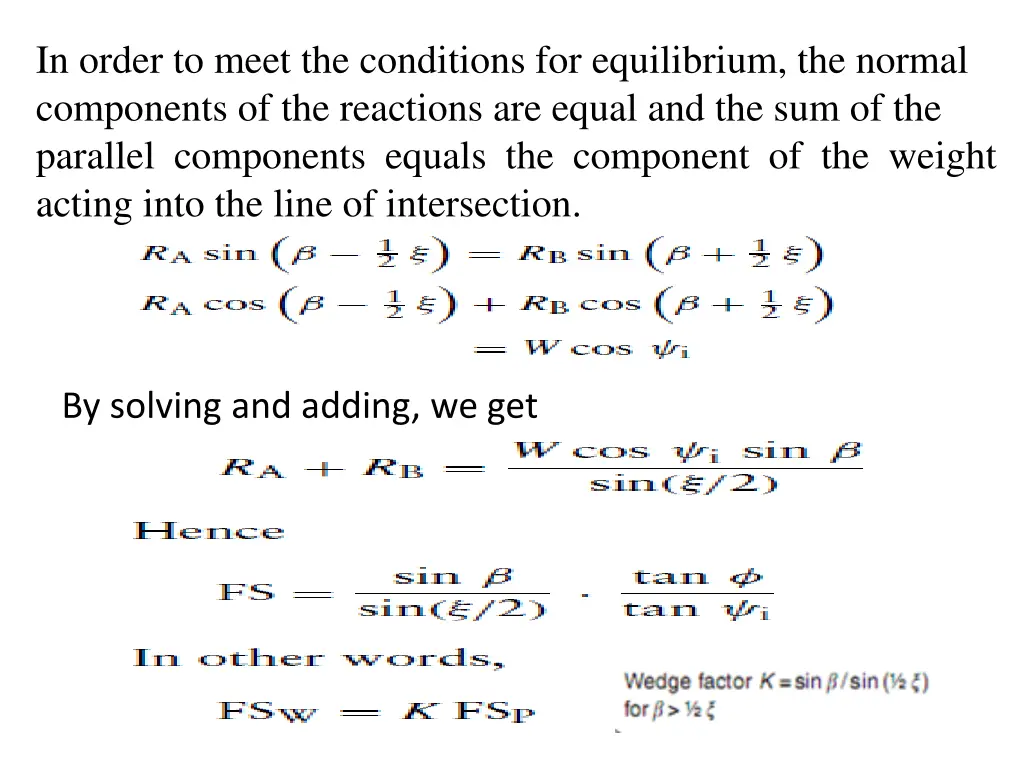 in order to meet the conditions for equilibrium