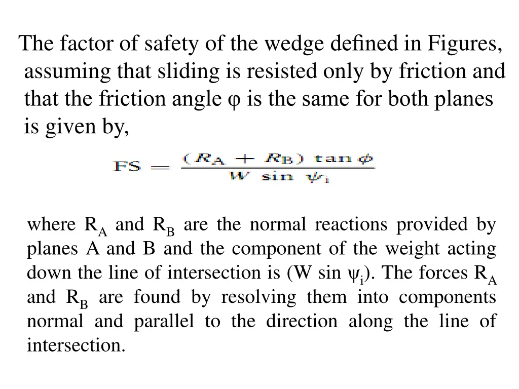 the factor of safety of the wedge defined