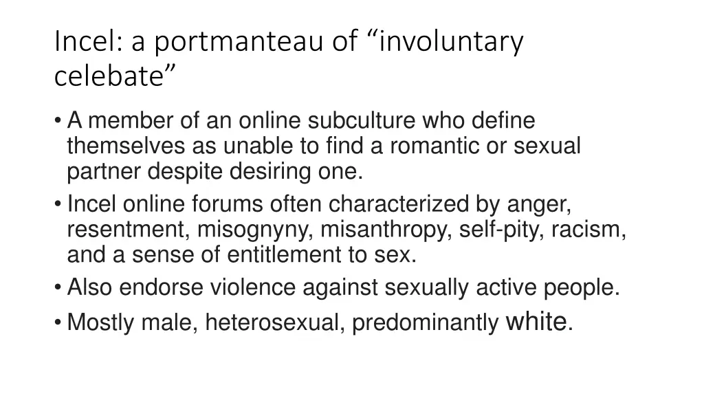 incel a portmanteau of involuntary celebate