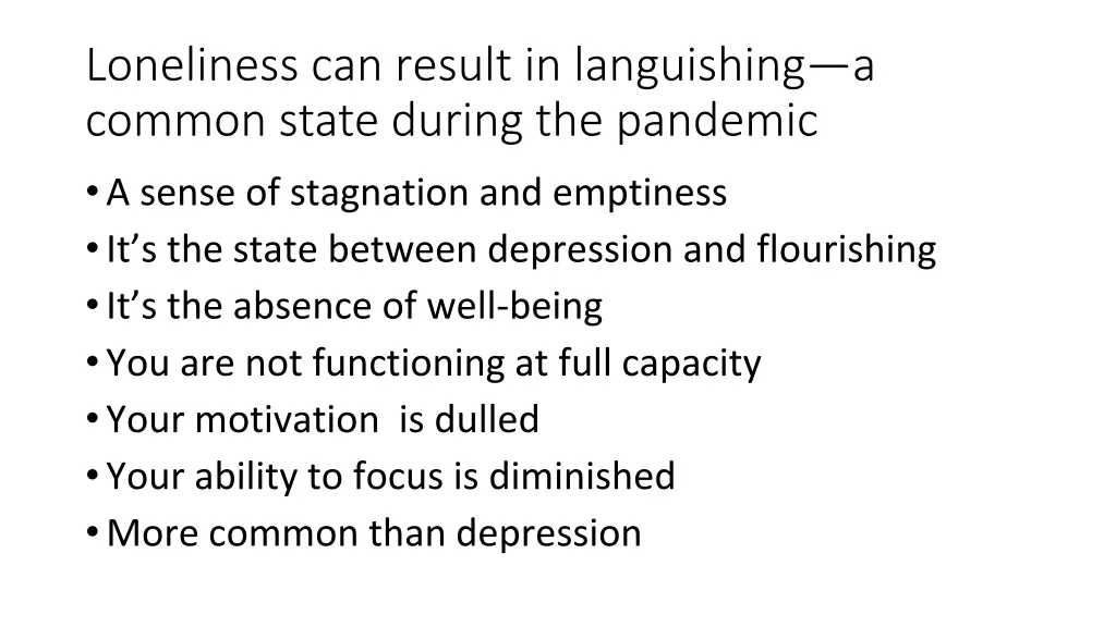 loneliness can result in languishing a common