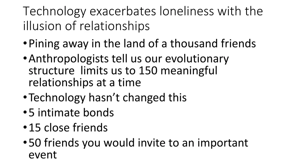 technology exacerbates loneliness with