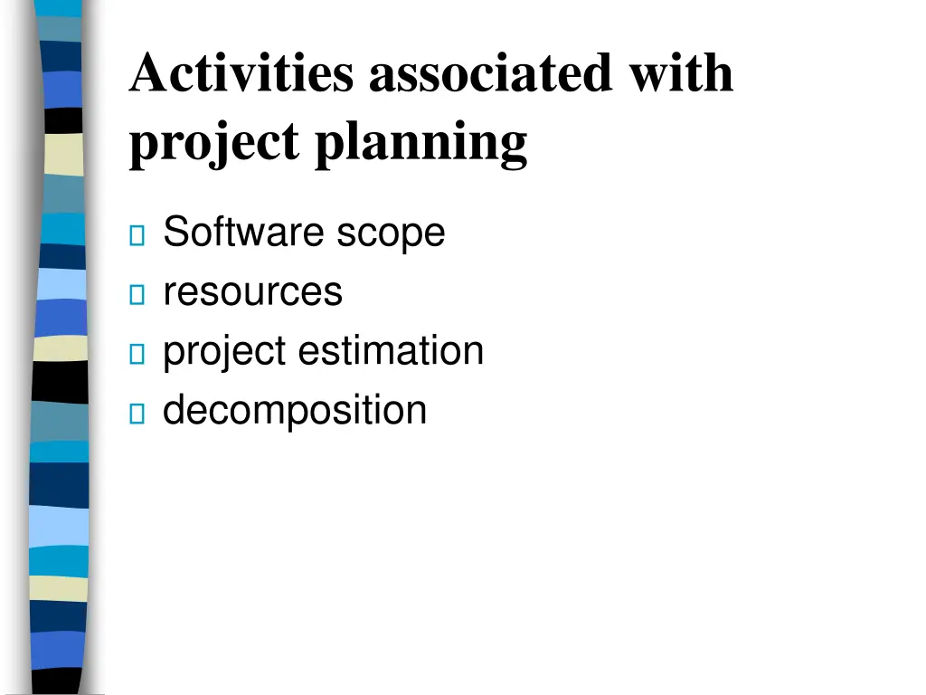 activities associated with project planning