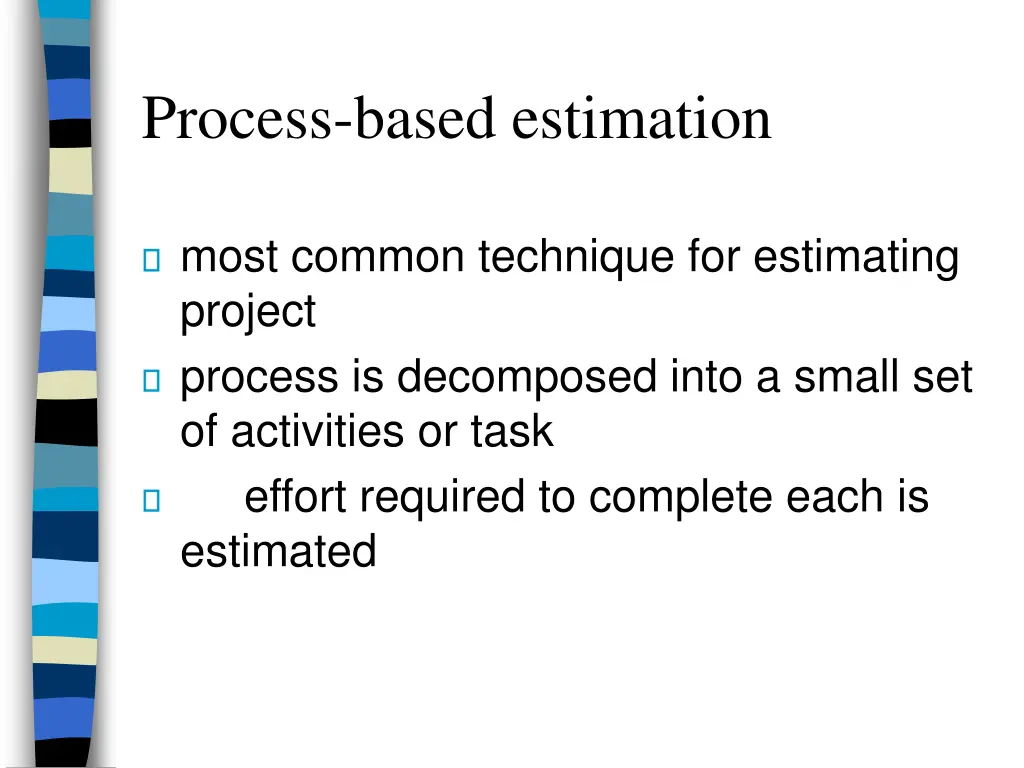 process based estimation