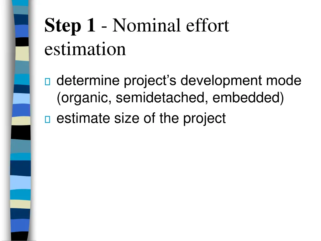 step 1 nominal effort estimation