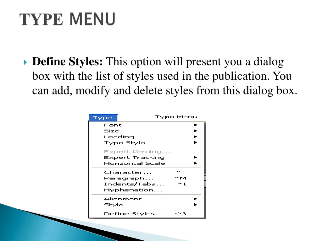 define styles this option will present