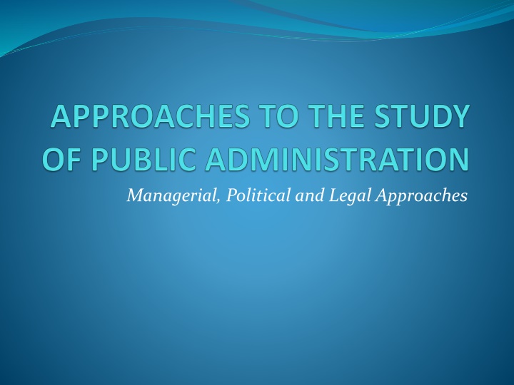 managerial political and legal approaches