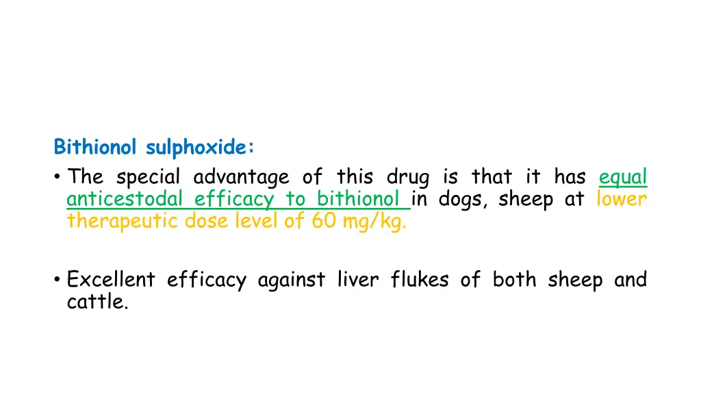 bithionol sulphoxide the special advantage