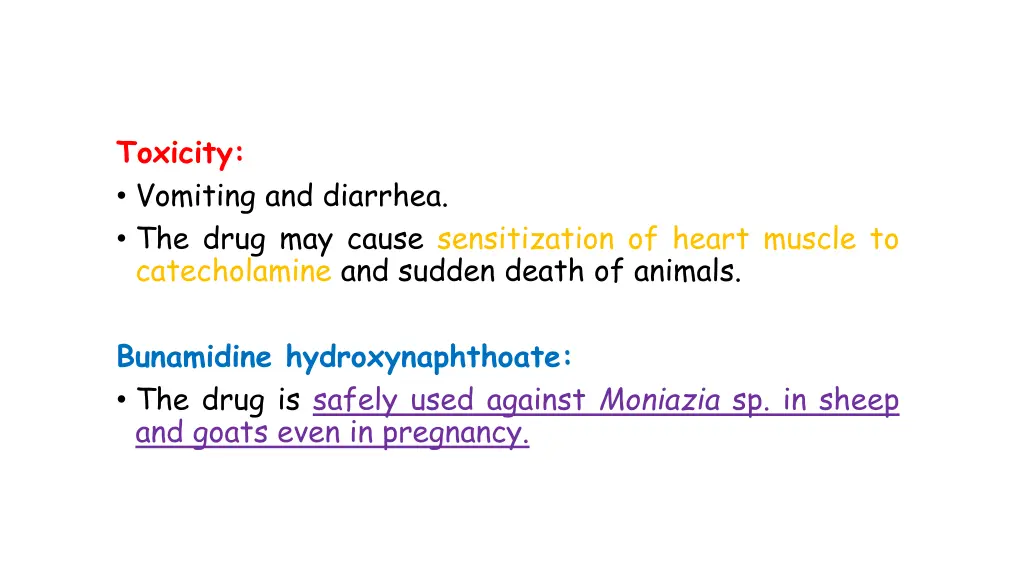 toxicity vomiting and diarrhea the drug may cause