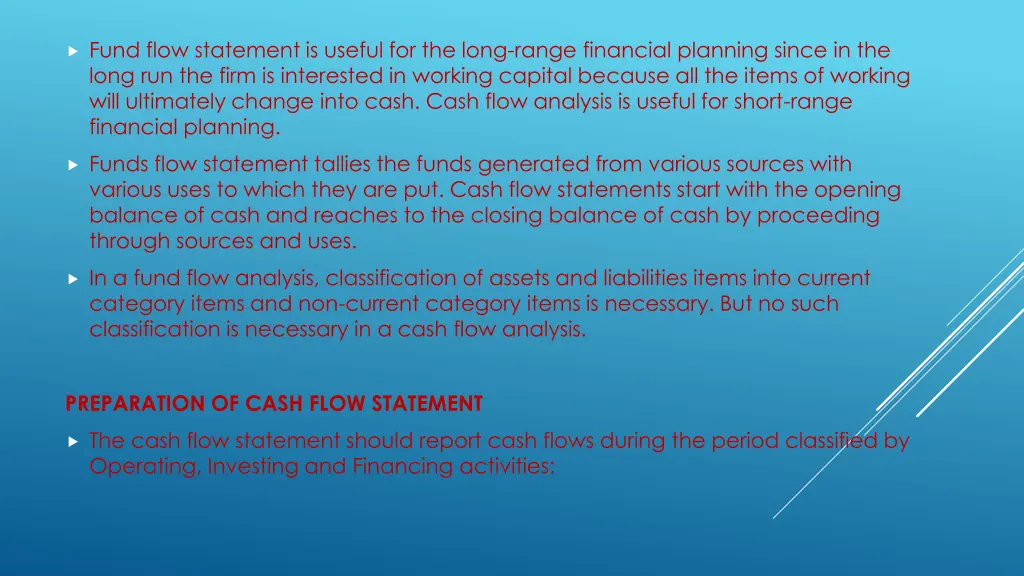 fund flow statement is useful for the long range