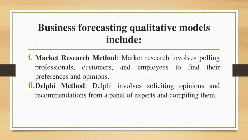 business forecasting qualitative models include