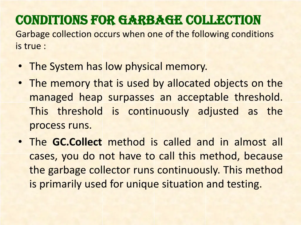 conditions for garbage collection conditions