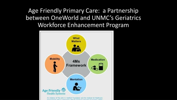 age friendly primary care a partnership between