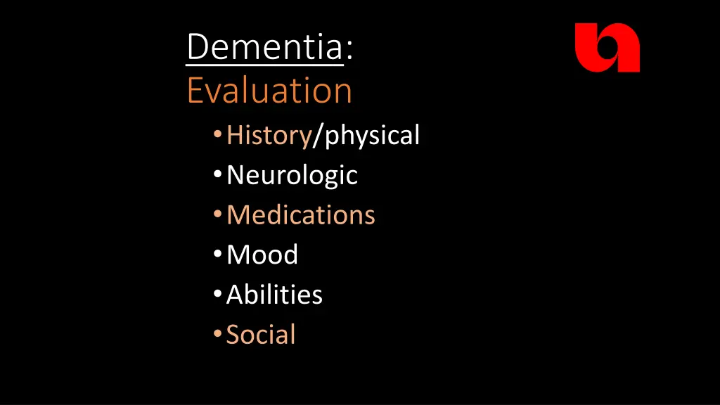 dementia evaluation history physical neurologic