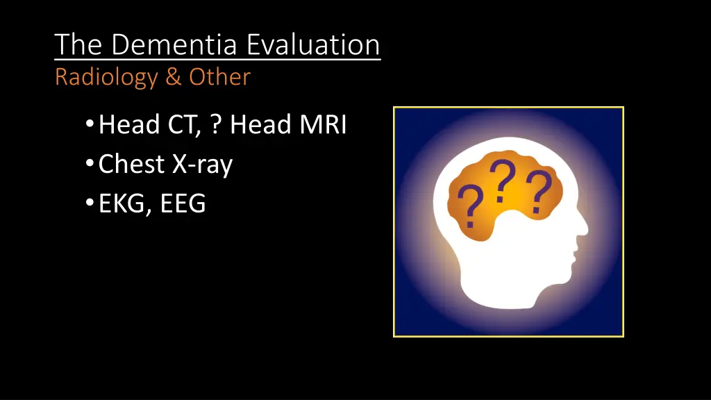 the dementia evaluation radiology other