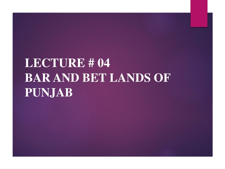 lecture 04 bar and bet lands of punjab