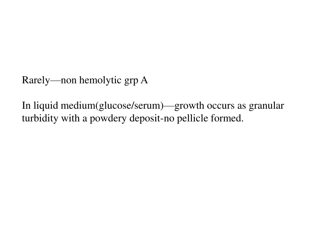 rarely non hemolytic grp a