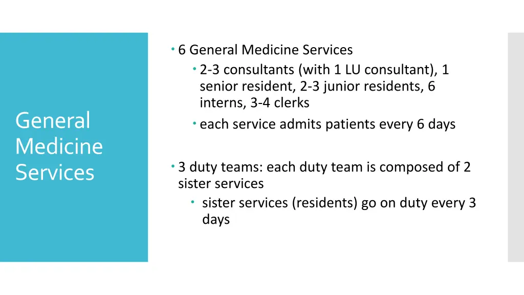 6 general medicine services 2 3 consultants with