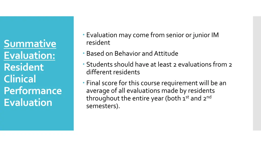 evaluation may come from senior or junior