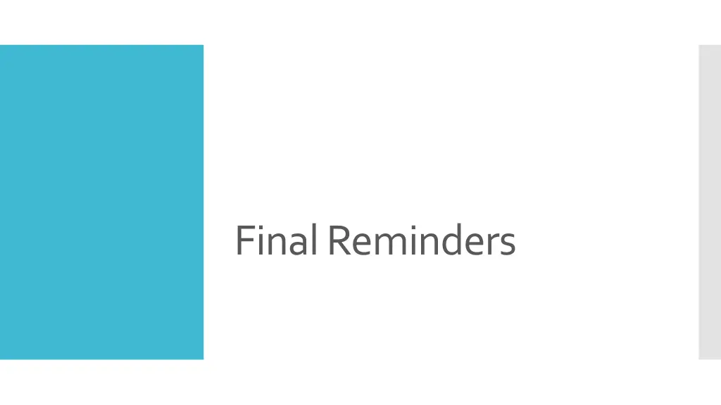 final reminders