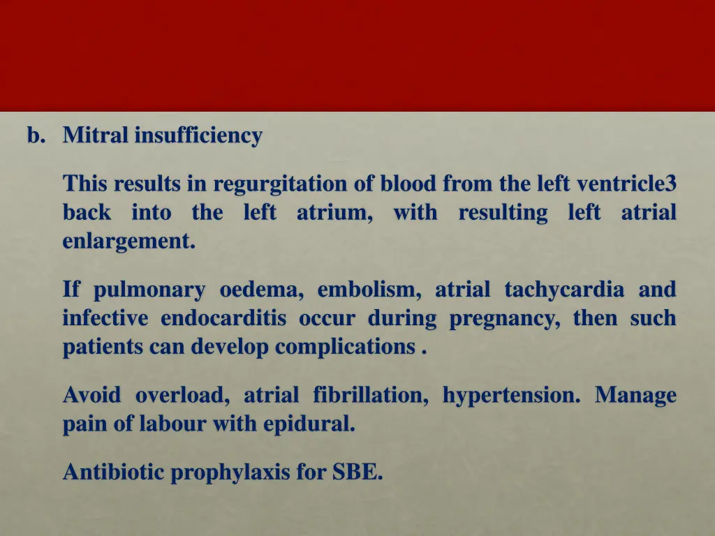 b mitral insufficiency